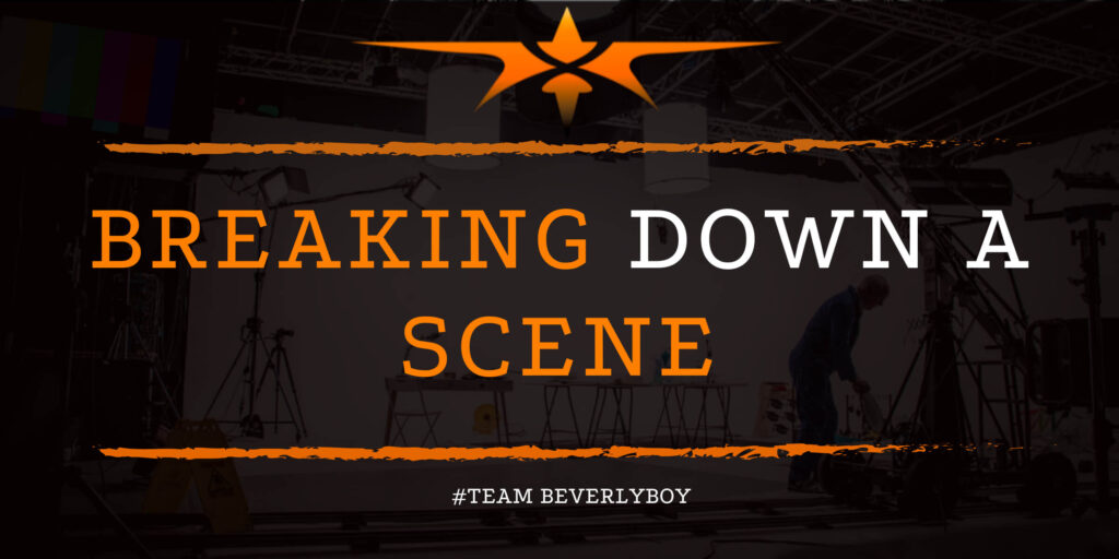 Breaking Down a Scene