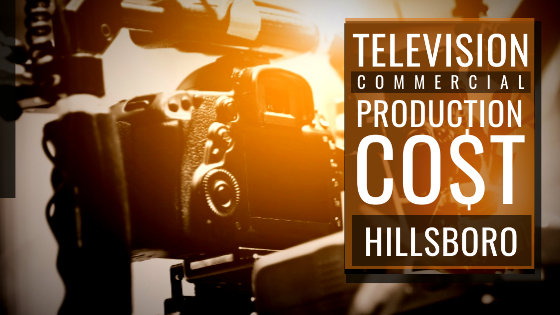 How much does it cost to produce a commercial in Hillsboro-