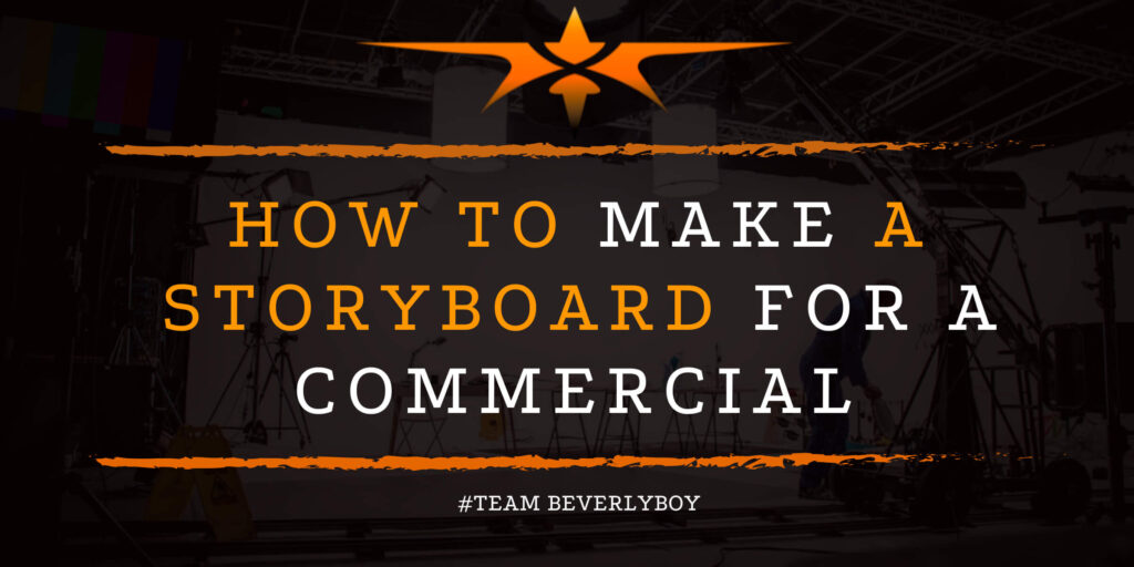 How to Make a Storyboard for a Commercial