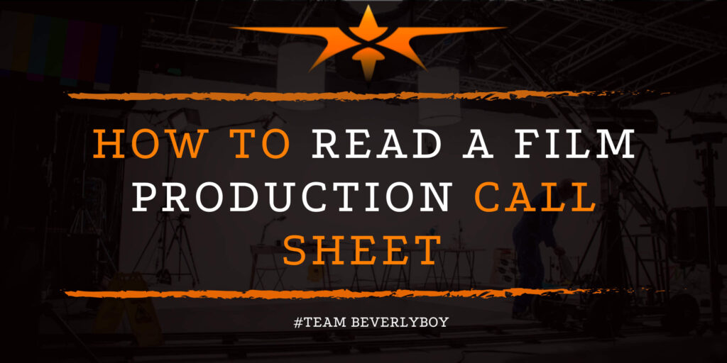 How to Read a Film Production Call Sheet