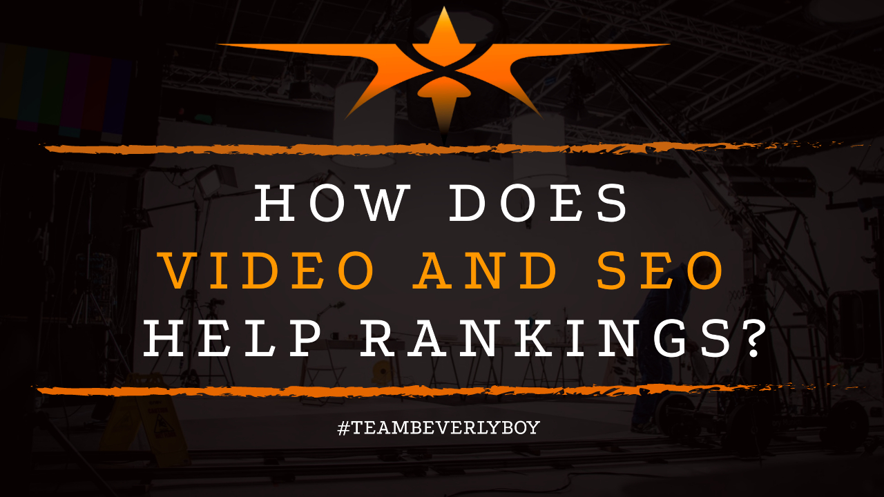 How Does Video and SEO Help Rankings-
