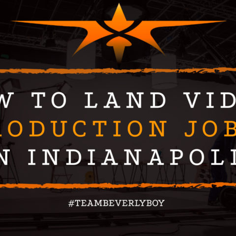 How to Land Video Production Jobs in Indianapolis