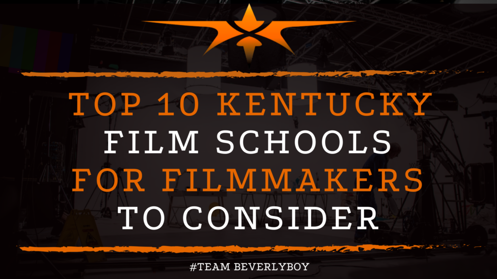 Top 10 Kentucky film schools for filmmakers to consider