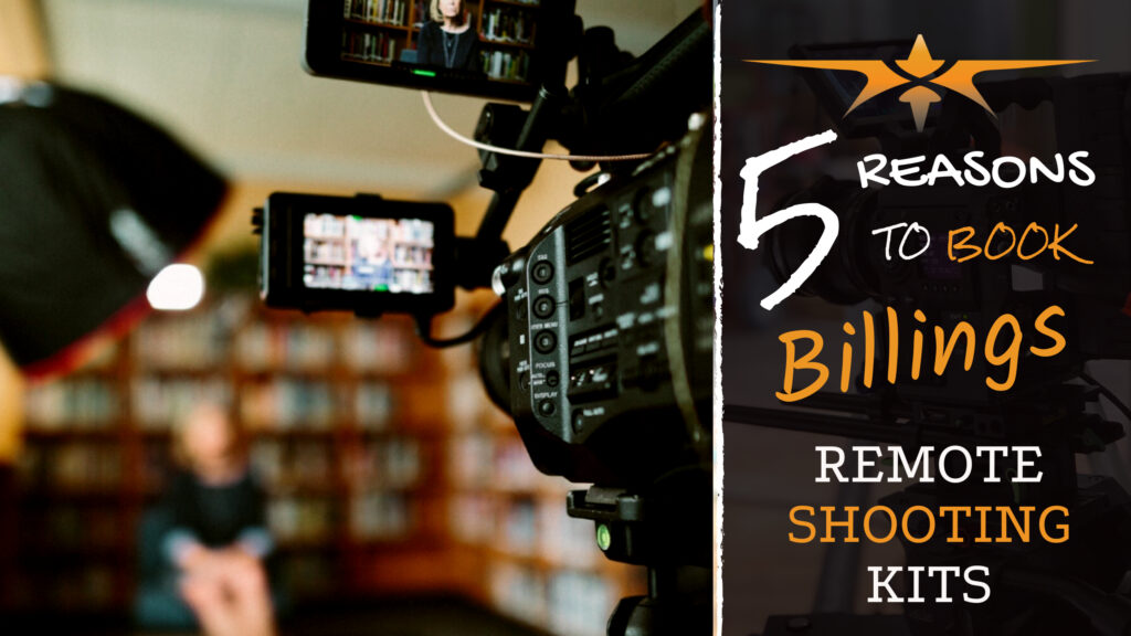 5 reasons to book Billings Remote Shooting Kits