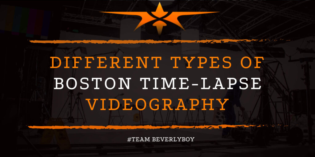 Different Types of Boston Time-Lapse Videography