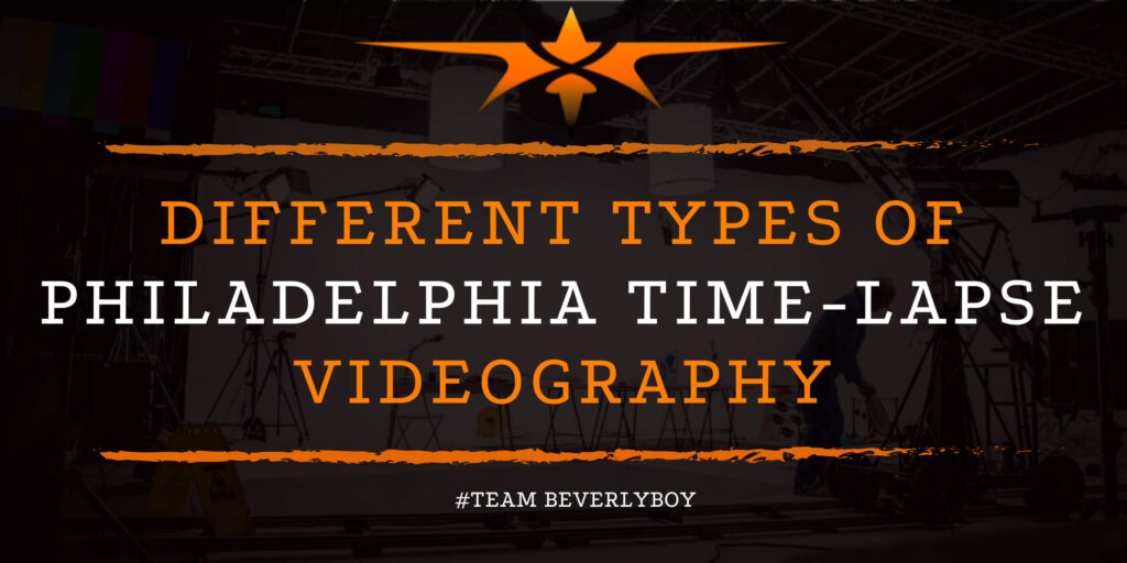 Different Types of Philadelphia Time-Lapse Videography