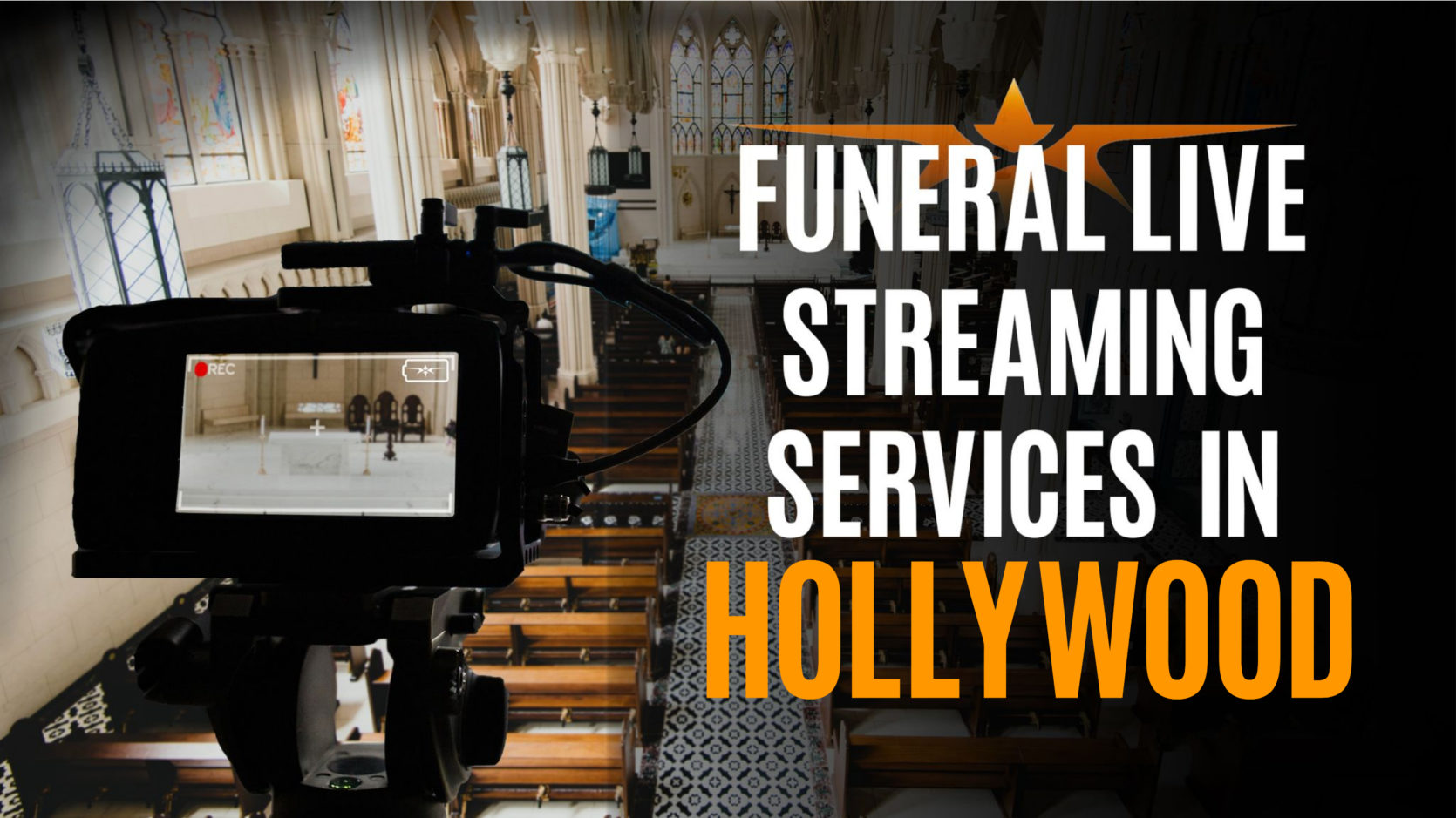 Funeral Live Streaming Services in Hollywood