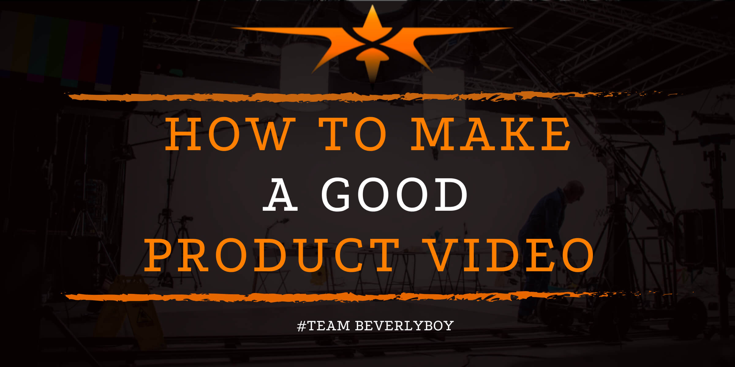 How to Make a Good Product Video