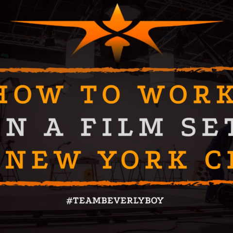 How to Work on a Film Set in New York City