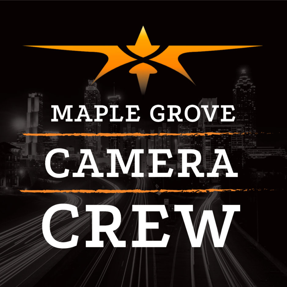 Maple Grove Camera Crew