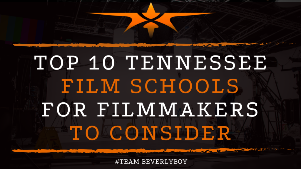 Top 10 Tennessee film schools for filmmakers to consider