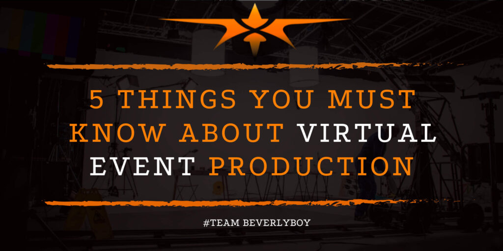 5 Things You Must Know About Virtual Event Production