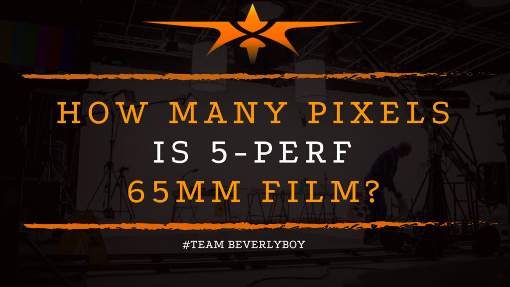 How Many Pixels is 5-perf 65mm Film_