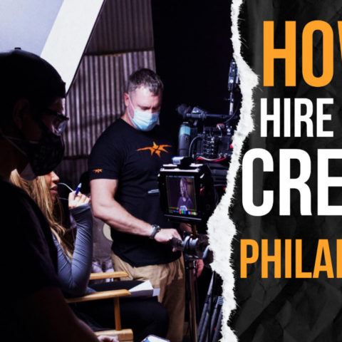 How to Hire a Video Crew in Philadelphia