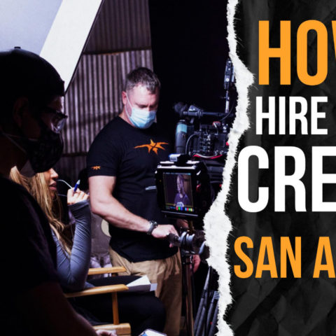 How to Hire a Video Crew in San Antonio