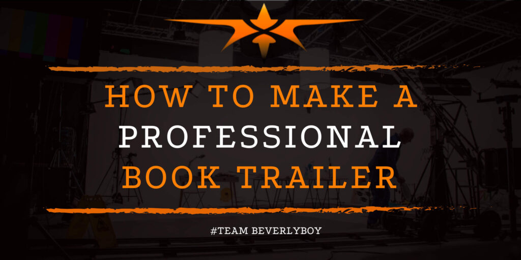 How to Make a Professional Book Trailer