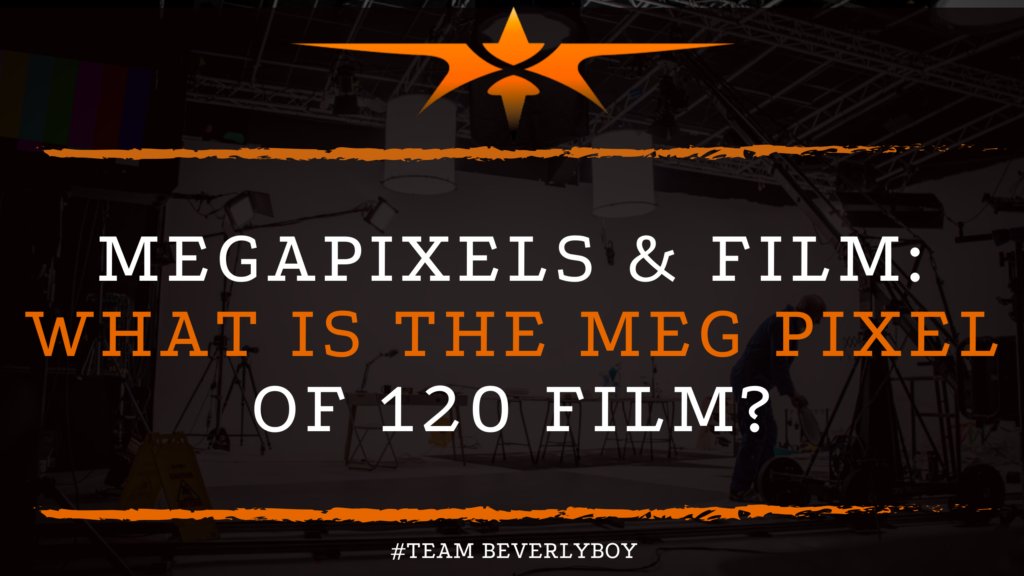 Megapixels & Film_ What is the Meg Pixel of 120 Film_