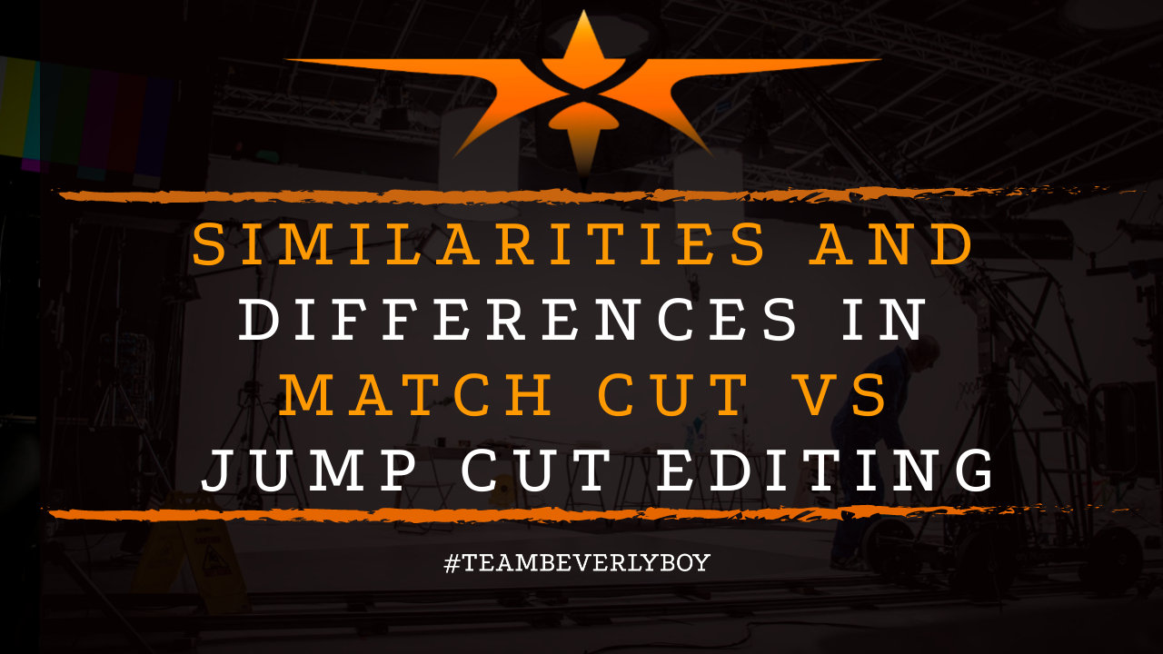 Similarities and Differences in Match Cut vs Jump Cut Editing