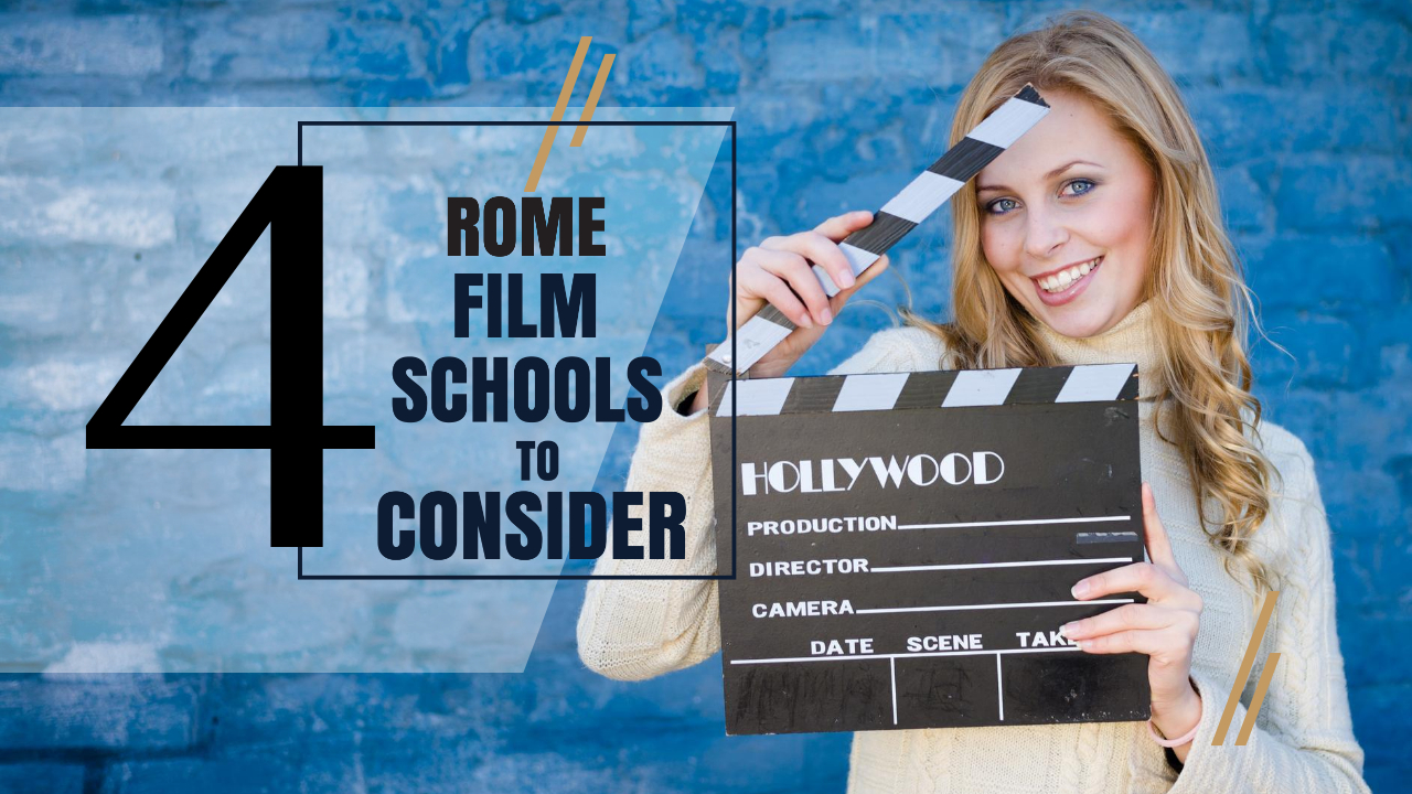 Top 4 Rome Film Schools