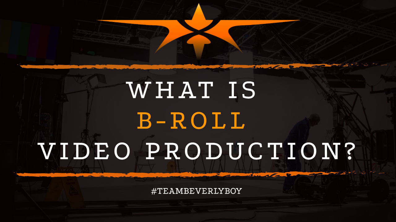 What is B-roll Video Production