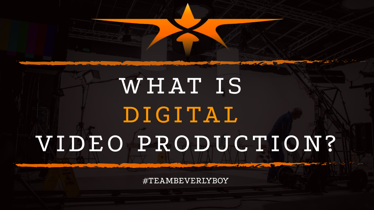 What is Digital Video Production