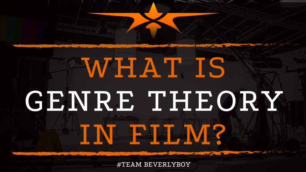What is Genre Theory in Film_