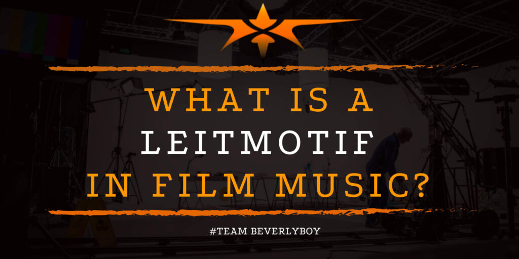 What is a Leitmotif in Film Music_