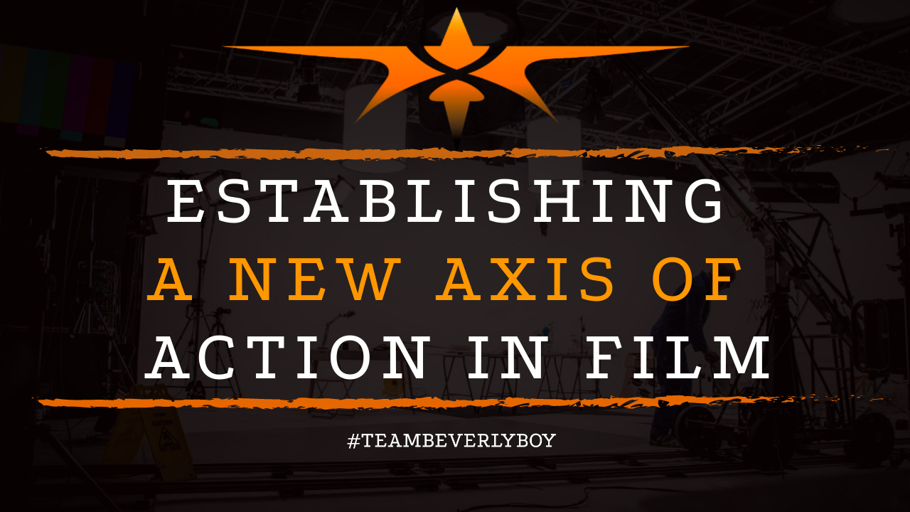 Establishing a New Axis of Action in Film