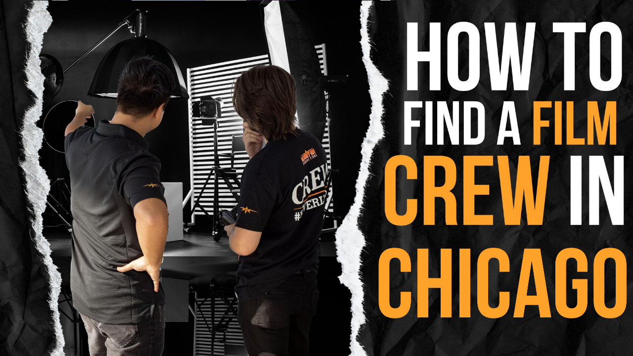How to Find a Film Crew in Chicago