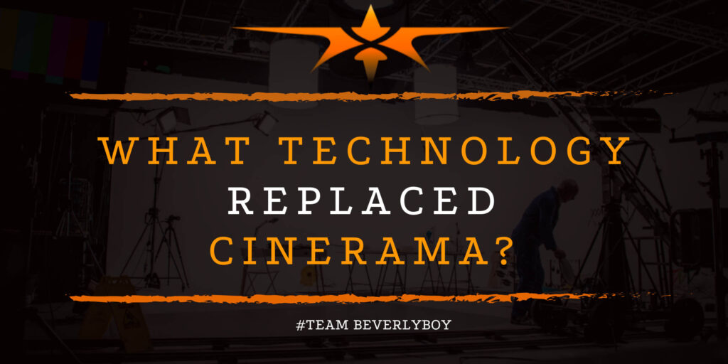 What Technology Replaced Cinerama_