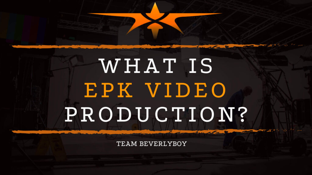 What is EPK Video Production_