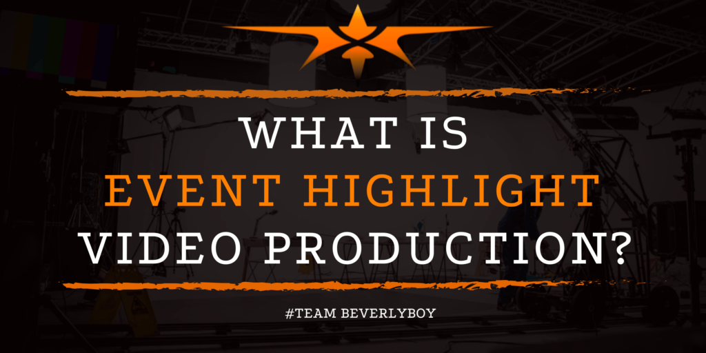 What is Event Highlight Video Production_