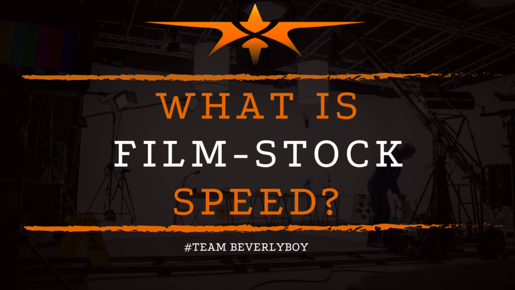 What is Film-Stock Speed