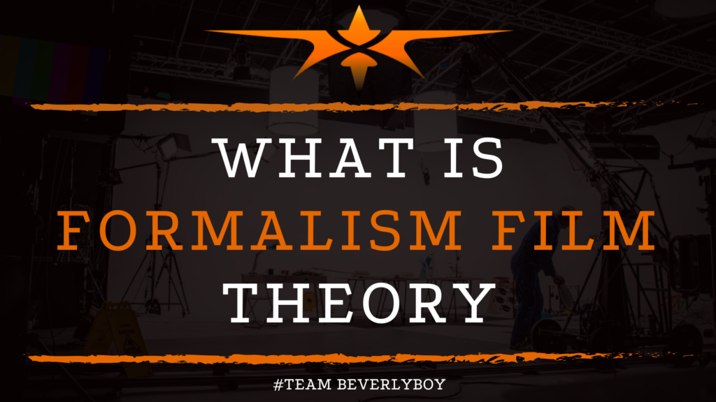 What is Formalism Film Theory