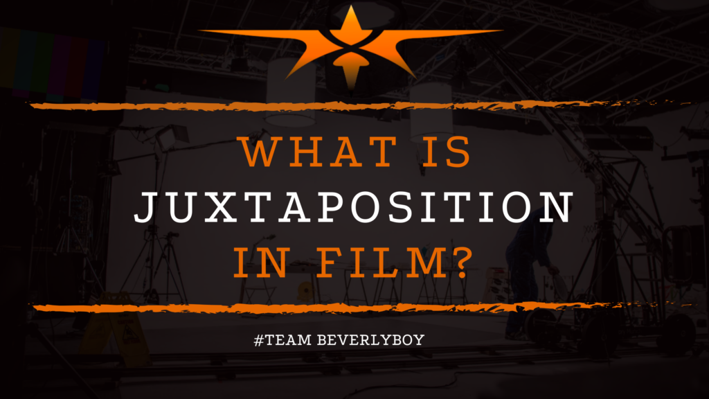 What is Juxtaposition in Film_