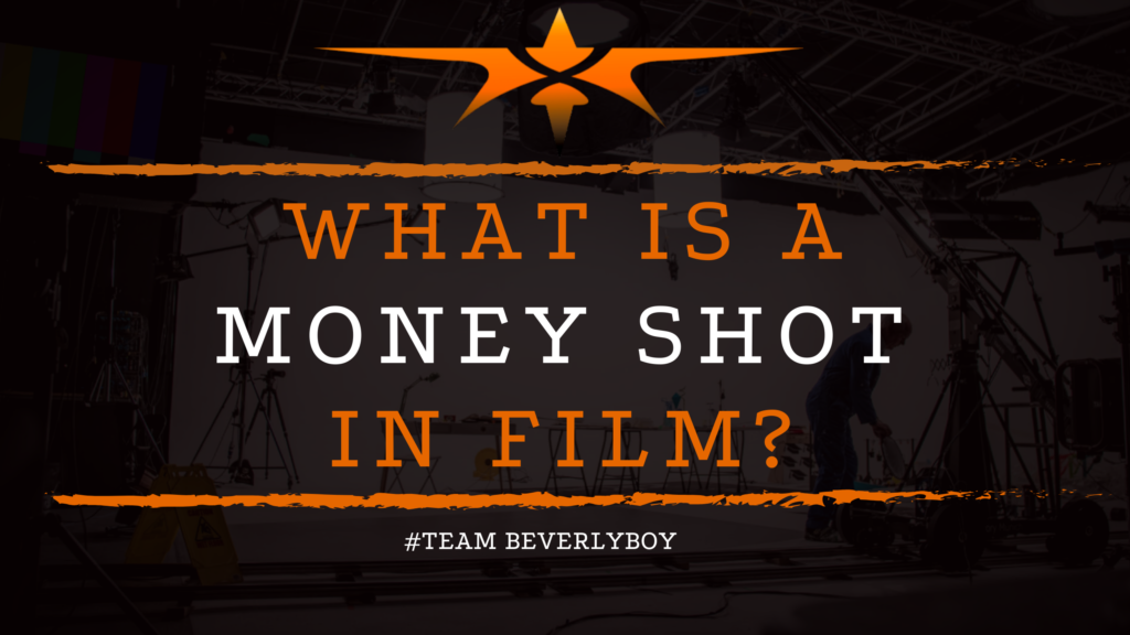 What is a Money Shot in Film_