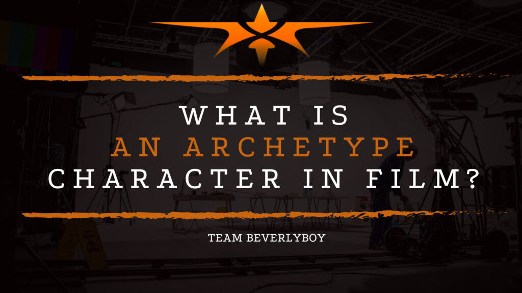 What is an Archetype Character in Film