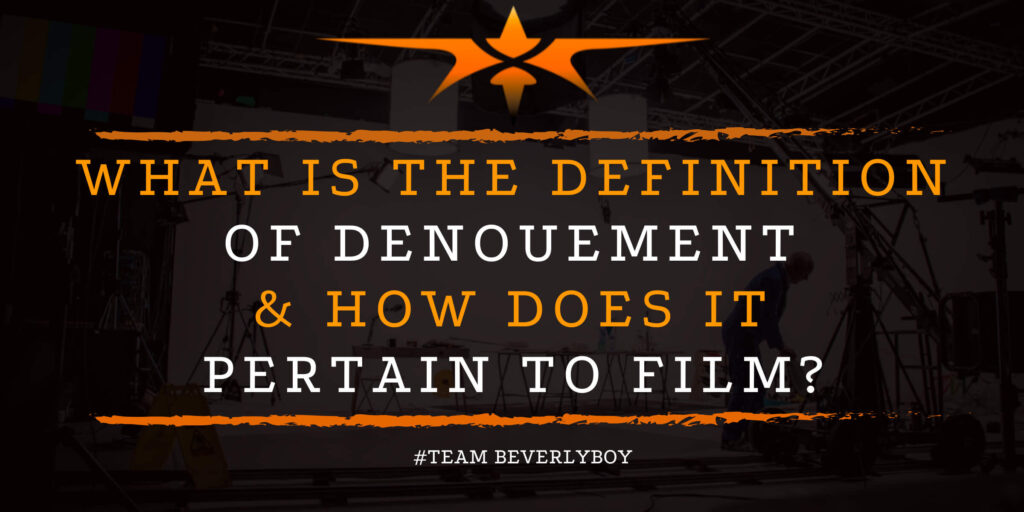 What is the Definition of Denouement & How Does it Pertain to Film_