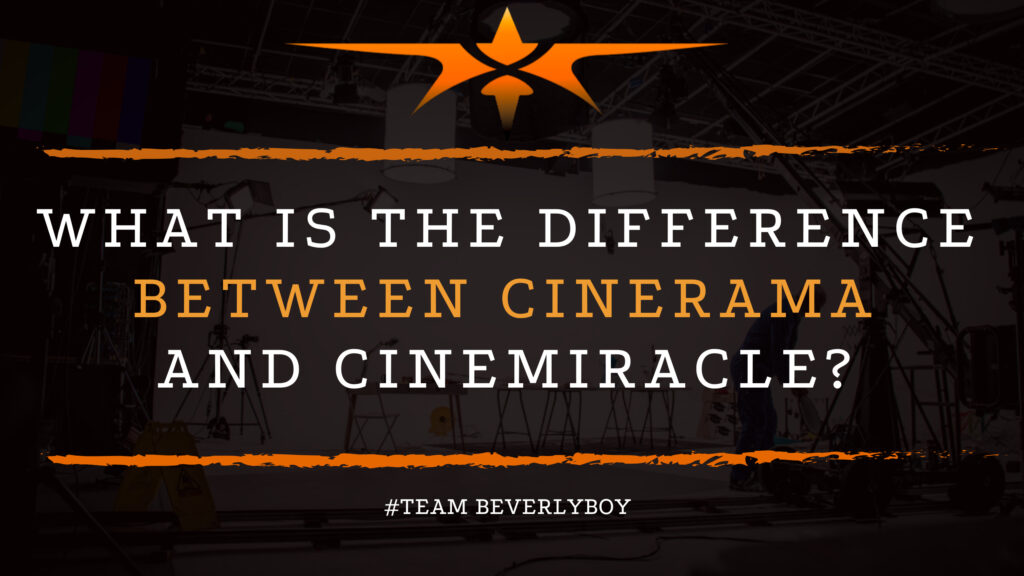 What is the Difference Between Cinerama and Cinemiracle