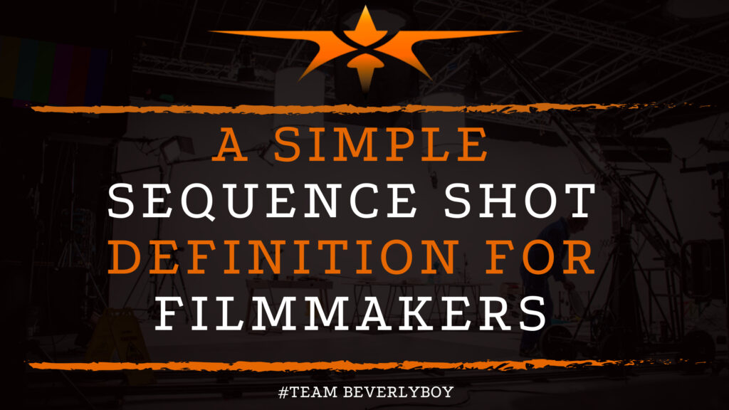 A Simple Sequence Shot Definition for Filmmakers