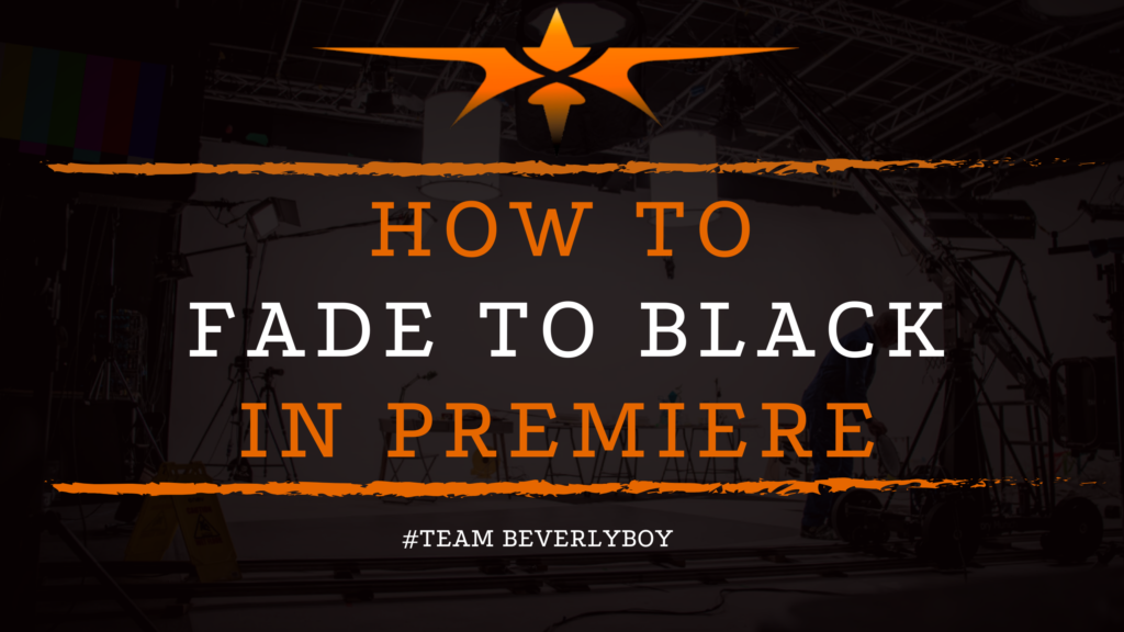 How to Fade to Black in Premiere