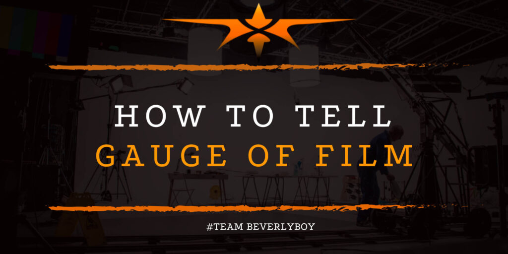 How to Tell Gauge of Film