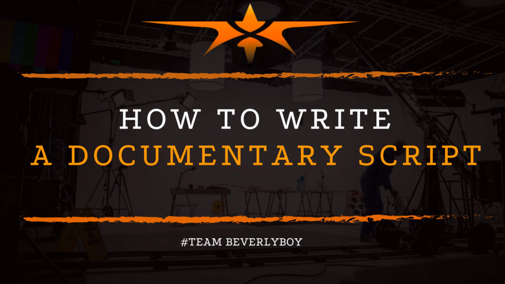 How to Write a Documentary Script