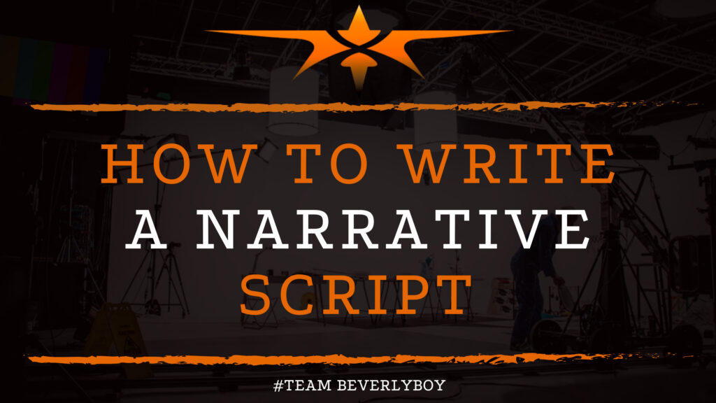How to Write a Narrative Script?