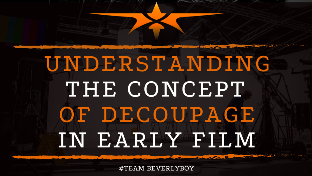 Understanding the Concept of Decoupage in Early Film