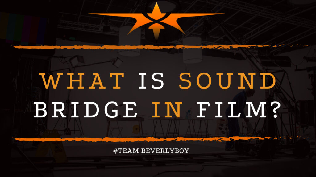 What is Sound Bridge in Film