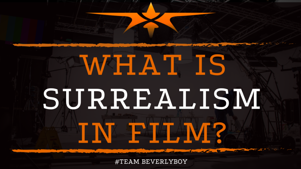 What is Surrealism in Film_
