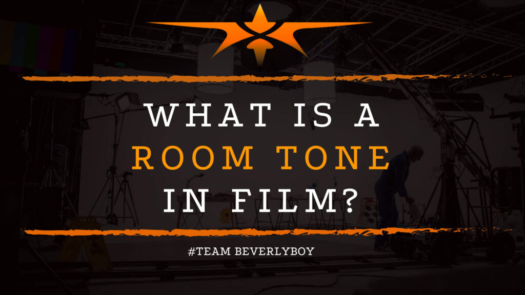 What is a Room Tone in Film_