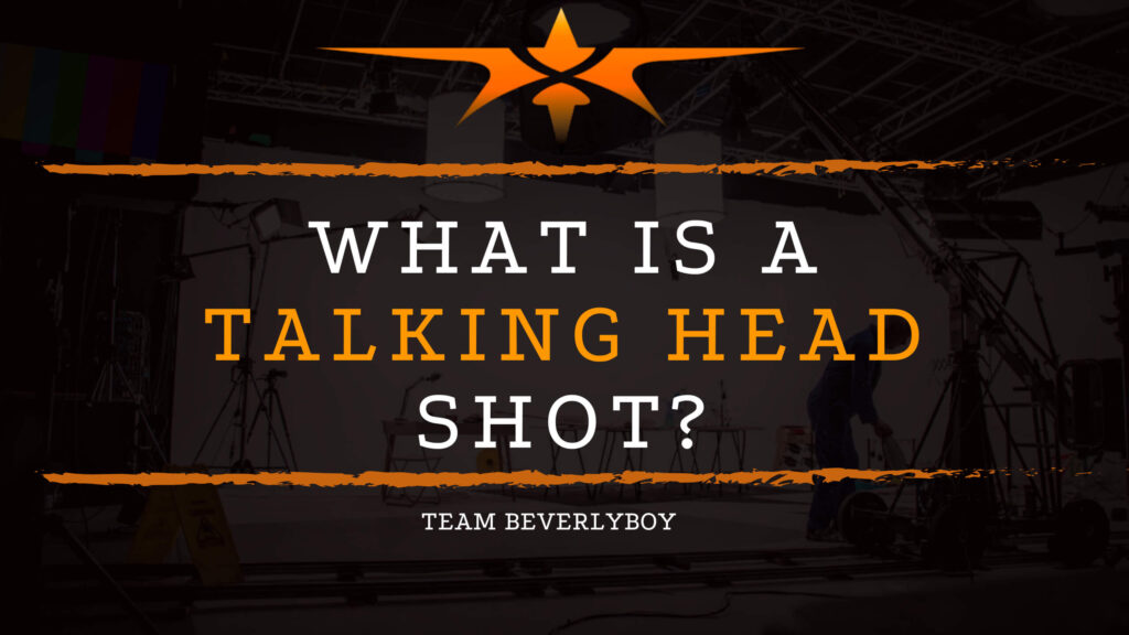 What is a Talking Head Shot_