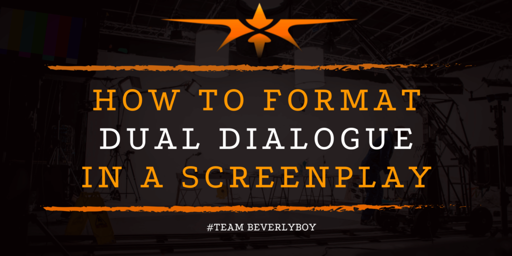 How to Format Dual Dialogue in a Screenplay